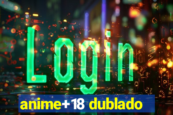 anime+18 dublado